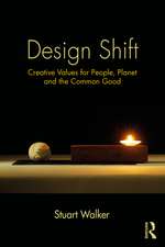 Design Shift: Creative Values for People, Planet, and the Common Good