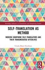 Self-Translation as Method