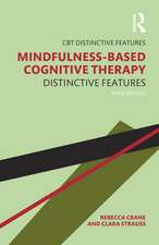 Mindfulness-Based Cognitive Therapy: Distinctive Features