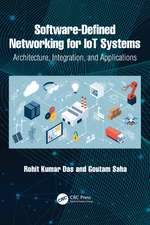 Software-Defined Networking for IoT Systems: Architecture, Integration, and Applications