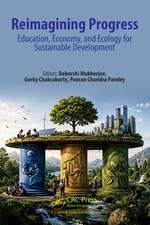 Reimagining Progress: Education, Economy, and Ecology for Sustainable Development
