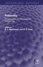 Rationality: Psychological and Philosophical Perspectives
