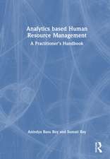 Analytics based Human Resource Management: A Practitioner’s Handbook