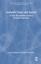 Authentic Voice and Speech: A Non-Prescriptive, Student-Centered Approach