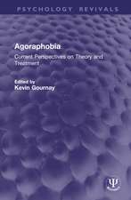 Agoraphobia: Current Perspectives on Theory and Treatment