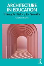 Architectural Education: Through History to Novelty