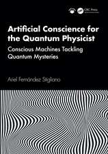 Artificial Conscience for the Quantum Physicist