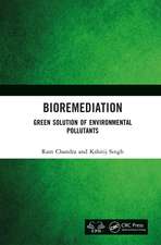 Bioremediation: Green Solution of Environmental Pollutants