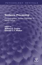 Sentence Processing: Psycholinguistic Studies Presented to Merrill Garrett