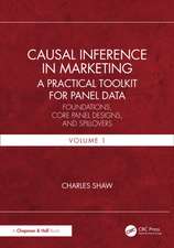 Causal Inference in Marketing: A Practical Toolkit for Panel Data: Foundations, Core Panel Designs, and Spillovers, Volume 1