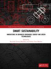 Smart Sustainability: Innovations in Advanced Renewable Energy and Green Technologies