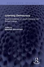Learning Democracy: Eduard Lindeman on Adult Education and Social Change