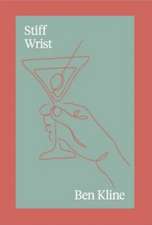 Stiff Wrist