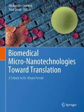 Biomedical Micro-Nanotechnologies Toward Translation : A Tribute to Dr. Mauro Ferrari