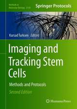 Imaging and Tracking Stem Cells: Methods and Protocols