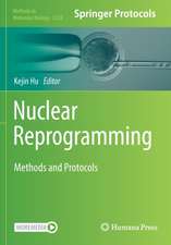 Nuclear Reprogramming: Methods and Protocols