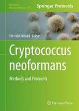 Cryptococcus neoformans: Methods and Protocols 