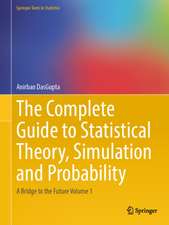 The Complete Guide to Statistical Theory, Simulation and Probability