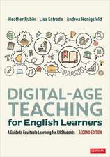 Digital-Age Teaching for English Learners: A Guide to Equitable Learning for All Students