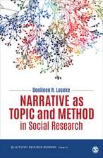 Narrative as Topic and Method in Social Research