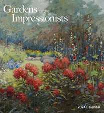 Gardens of the Impressionists 2024 Wall Calendar