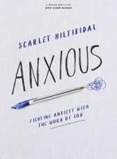 Anxious - Bible Study Book with Video Access