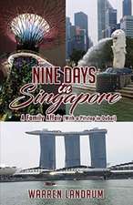 Nine Days in Singapore