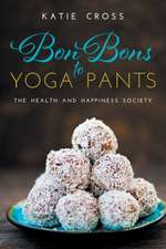 Bon Bons to Yoga Pants