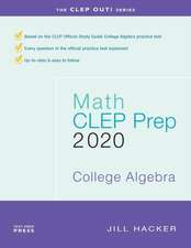 Math CLEP Prep: College Algebra: 2020