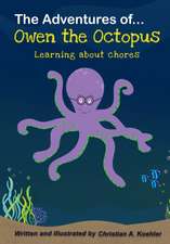 The Adventures of Owen the Octopus Learning about chores