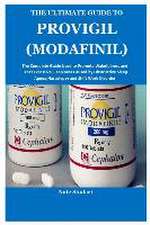 The Ultimate Guide to Provigil (Modafinil)