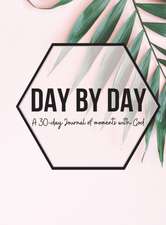 Day by Day Journal (UNAVAILABLE)