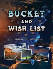 BUCKET AND WISH LIST