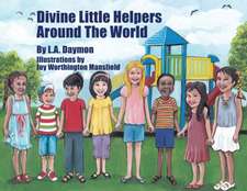 Divine Little Helpers Around The World