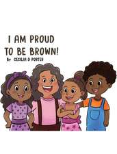 I AM PROUD TO BE BROWN!