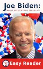 Joe Biden Who Is America's 46th President?