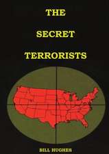 The Secret Terrorists