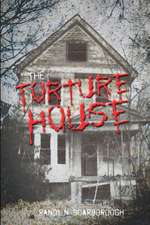 The Torture House