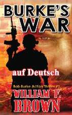 Brown, W: Burkes War, auf Deutsch