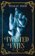 Twisted Fates