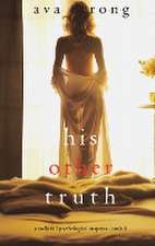 His Other Truth (A Stella Fall Psychological Suspense Thriller-Book 6)