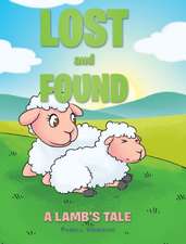 Lost and Found: A Lamb's Tale