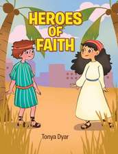 Heroes of Faith