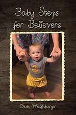 Baby Steps for Believers