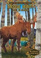 Moose Hunt: Lost in Alaska