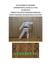 Nicholls: On the Forms of Taekwondo vol 4