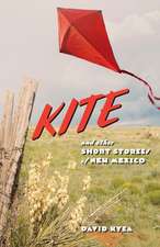 Kite and Other Short Stories of New Mexico