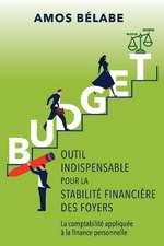 Budget: Outil Indispensable Pour La Stabilité Financiére Des Foyers