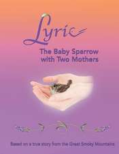 Lyric - The Baby Sparrow with Two Mothers: Based on a True Story from the Great Smoky Mountains