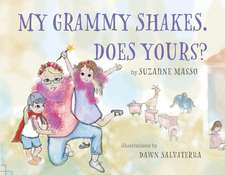 My Grammy Shakes. Does Yours?